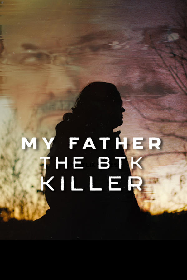 My Father, the BTK Killer