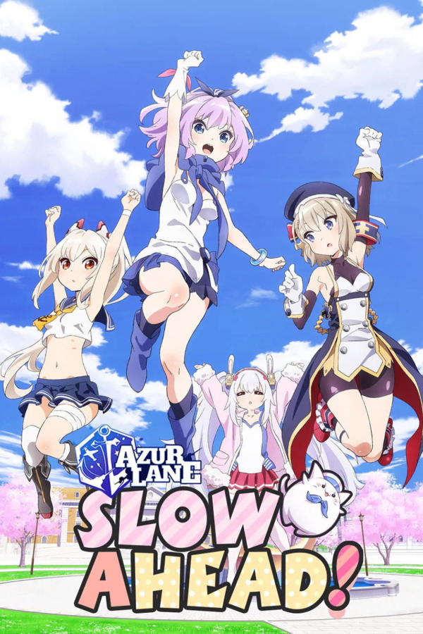 Azur Lane: Slow Ahead!
