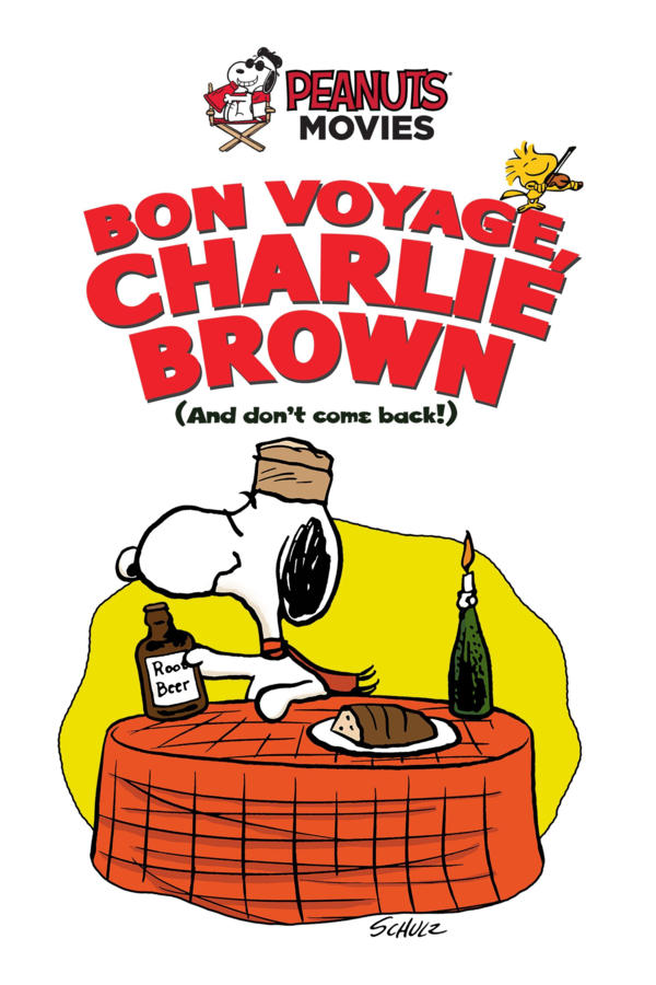 Bon Voyage, Charlie Brown (and Don't Come Back!!)