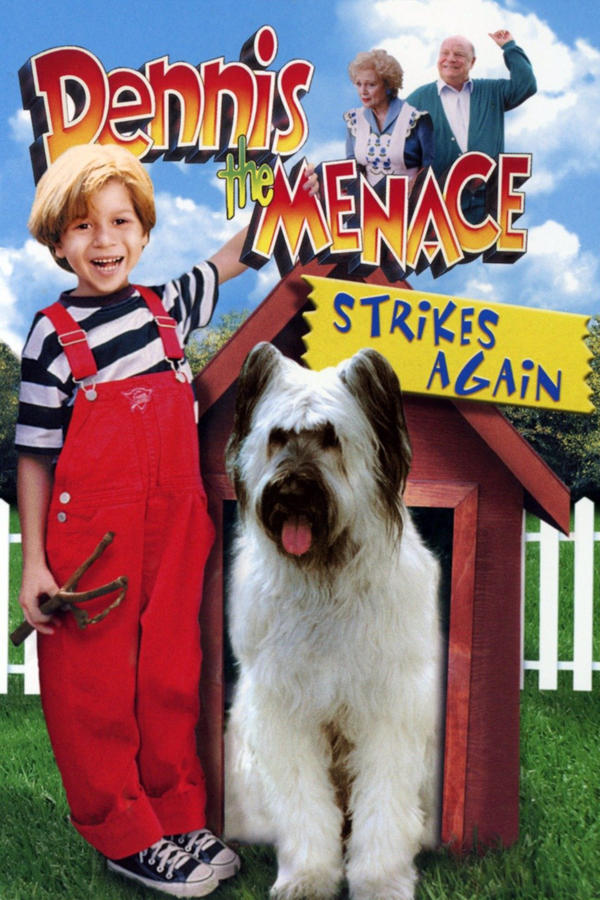 Dennis the Menace Strikes Again!